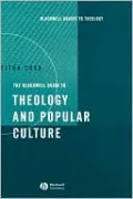Blackwell Guide To Theology And Popular