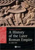 History of the Later Roman Empire, AD 284: The Transformation of the Ancient World