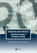 Education and Practice: Upholding the Integrity of Teaching and Learning