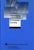 Attitudes, Orientations, and Motivations in Language Learning : Advances in Theory, Research, and Applications