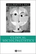 Clinical Sociolinguistics