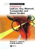 Companion to Lesbian, Gay, Bisexual, Transgender, and Queer Studies B