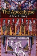 The Apocalypse: A Brief History by Martha Himmelfarb — book cover