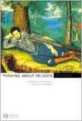 Thinking about Religion: An Introduction to Historical Theories of Religion