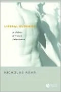 Liberal Eugenics: In Defence of Human Enhancement