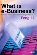 What Is e-Business?: How the Internet Transforms Organizations