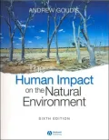 The Human Impact on the Natural Environment: Past, Present, and Future