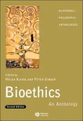 Bioethics: An Anthology
