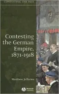 Contesting the German Empire, 1871-1918