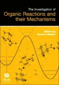 The Investigation of Organic Reactions and Their Mechanisms