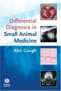 Differential Diagnosis in Small Animal Medicine