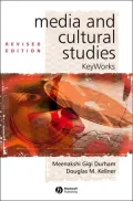 Media and Cultural Studies: KeyWorks (KeyWorks in Cultural Studies Series #2)