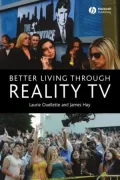 Better Living Through Reality TV: Television and Post-Welfare Citizenship