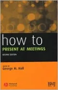 How to Present at Meetings