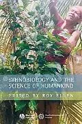 Ethnobiology And the Science of Humankind Journal of the Royal Anthropological Institute Spe...