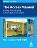The Access Manual: Auditing and Managing Inclusive Built Environments