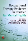 Occupational Therapy Evidence in Practice for Mental Health