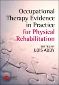 Occupational Therapy Evidence in Practice for Physical Rehabilitation