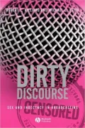 Dirty Discourse: Sex and Indecency in Broadcasting