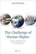 The Challenge of Human Rights: Origin, Development, and Significance