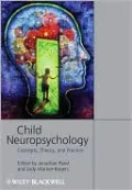 Child Neuropsychology: Concepts, Theory and Practice