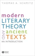 Modern Literary Theory and Ancient Texts: An Introduction