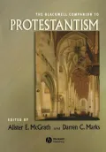 The Blackwell Companion to Protestantism