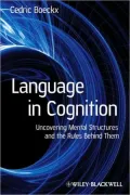 Language in Cognition: Uncovering Mental Structures and the Rules Behind Them