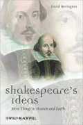Shakespeares Ideas: More Things in Heaven and Earth