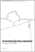 Running and Philosophy: A Marathon for the Mind