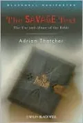 Savage Text: How the Bible Has Been Used to Spread Hatred