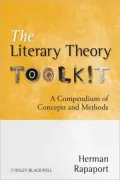 The Literary Theory Toolkit: A Compendium of Concepts and Methods