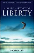 A Brief History of Liberty by David Schmidtz — book cover