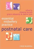 Essential Midwifery Practice: Postnatal Care