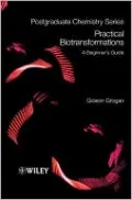 Practical Biotransformations: A Beginner's Guide