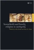 Household and Family Religion in Antiquity