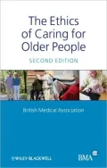 The Ethics of Caring for Older People