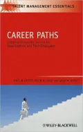 Career Paths: Charting Courses to Success for Organizations and Their Employees