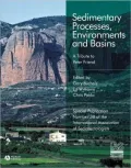 Sedimentary Processes, Environments and Basins: A Tribute to Peter Friend (Special Publication 38 of the IAS)