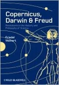 Copernicus, Darwin, Freud: Revolutions in the History and Philosophy of Science