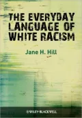 The Everyday Language of White Racism