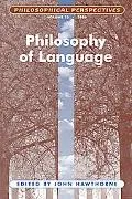 Philosophy of Language; Philosophical Perspectives (Philosophical Perspectives Annual Volume)