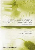 Exploring Education Through Phenomenology: Diverse Approaches
