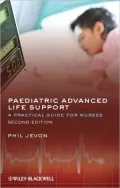 Paediatric Advanced Life Support: A Practical Guide for Nurses