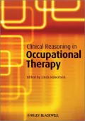 Clinical Reasoning in Occupational Therapy: Controversies in Practice