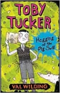 Hogging All the Pig Swill (Toby Tucker Series)