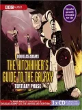 The Hitchhiker's Guide to the Galaxy: Tertiary Phase
