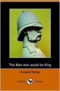 The Man Who Would Be King