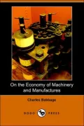 On the Economy of Machinery and Manufact