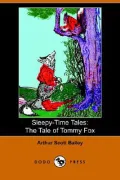 Sleepy-Time Tales: The Tale of Tommy Fox